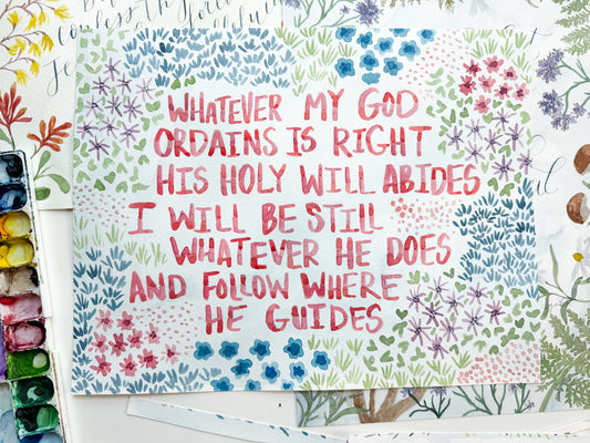 Whatever My God Ordains 11x14 Watercolor Painting